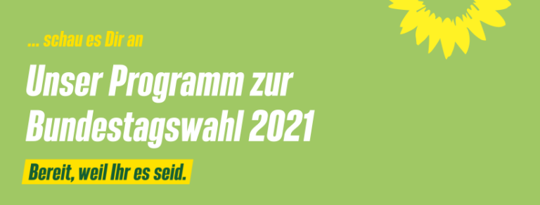 Das GRÜNE Bundestagswahlprogramm 2021